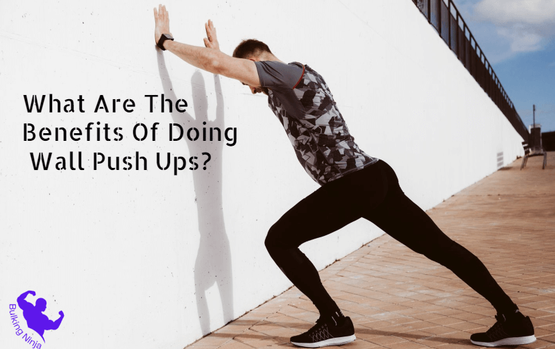 What Are The Benefits Of Doing Wall Push Ups? Easy guide at home exercise (2023)