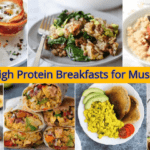 Best Easy High Protein Breakfasts for Muscle Building: Best diet for strong Bodybuilders (2023)