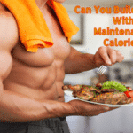 Can You Build Muscle With Maintenance Calories? Best Diet Makes Good Health 2023