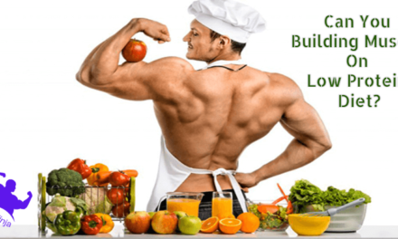 Can You Building Muscle On Low Protein Diet? Best Diet makes Good Muscles  2023