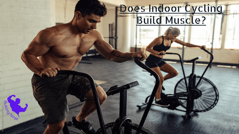 Does Indoor Cycling Build Muscle? : Best guide for home exercise (2023)