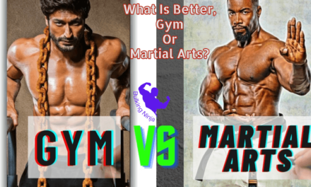 What Is Better, Gym Or Martial Arts? Best Choice for Grow Muscles 2023
