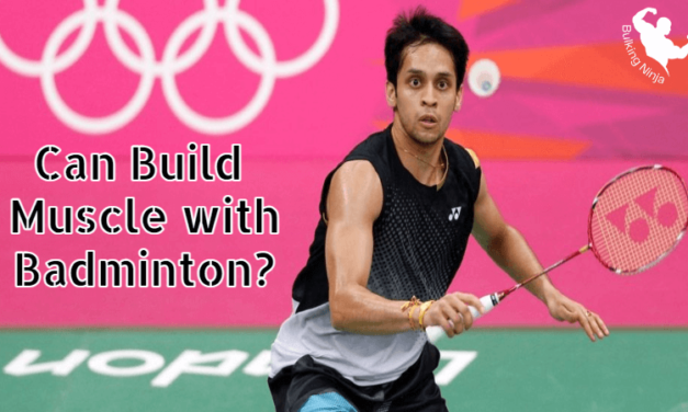 Can I build muscle with badminton? Best Sport guide for Beginners 2023