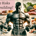 What Are Risks Of Bodybuilding ? Supercharge your growth Muscles 2024